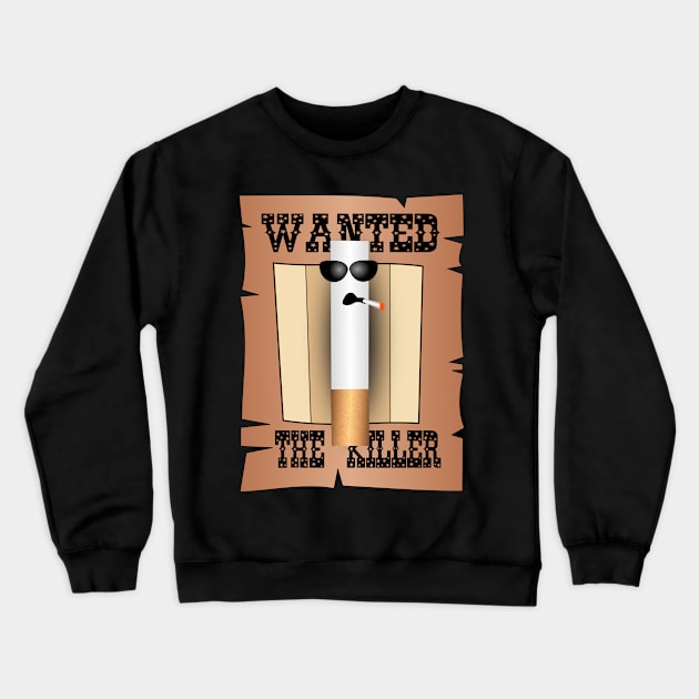 Wanted - The Killer Crewneck Sweatshirt by Simple_Design4U